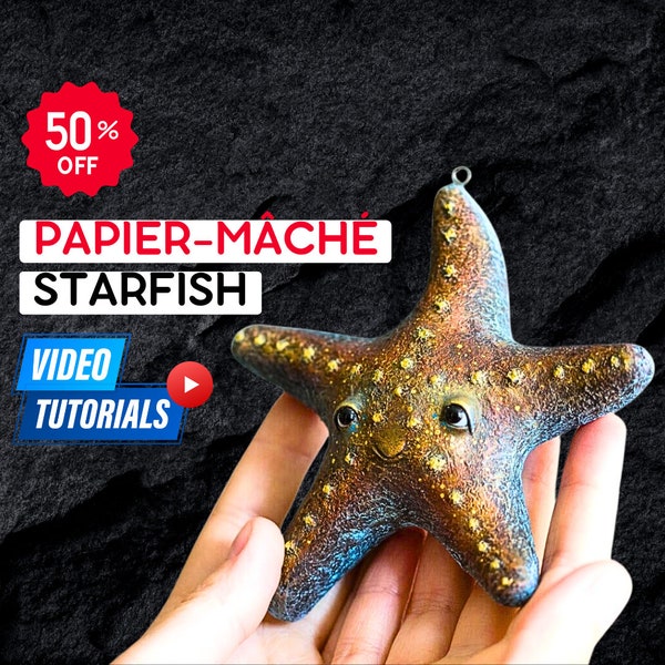 Papier-Mâché Starfish video tutorial - Sculpting Patterns • Papier-Mâché Starfish • DIY Sculpture • Artwork pattern • Digital download