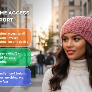 May include: A woman wearing a pink knitted beanie and a white turtleneck sweater. The image includes text that reads "LIFETIME ACCESS & SUPPORT" and details about lifetime updates, pause/rewind features, and friendly 1-to-1 help.