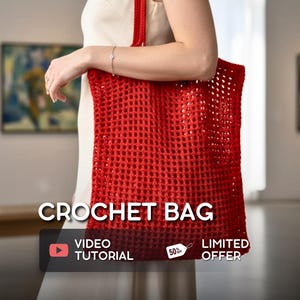 May include: A red crochet tote bag with a rectangular shape and a woven pattern. The bag has a matching red strap and the text "CROCHET BAG" is displayed on the bottom of the image. The image also includes the text "VIDEO TUTORIAL" and "LIMITED OFFER".