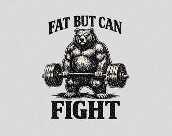 Vet, maar kan vechten, png: grappige gymbeer Gewichtheffen, motivatie png Clipart fitnesshumor workout (digitale download)