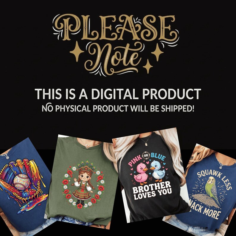 Peut inclure: Fond noir avec le texte "PLEASE Note" et "THIS IS A DIGITAL PRODUCT NO PHYSICAL PRODUCT WILL BE SHIPPED!". L'image pr&eacute;sente quatre t-shirts avec divers graphiques, dont un baseball, une poup&eacute;e, des canards et une perruche.