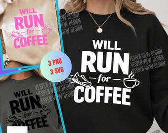 Zal rennen voor koffie PNG SVG-bundel: koffieliefhebber humor motivatie runner png svg cafeïneverslaafde hardloopcitaat (digitale download)