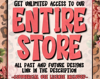 Volledige winkelbundel, alle ontwerpen uit het verleden en de toekomst voor 1 jaar toegang, toegang tot Google Drive, hele Etsy Shop, hele winkel Png-bundel, PNG-download