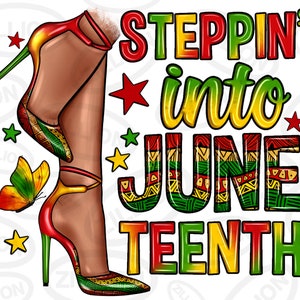 May include: A graphic design with the text "STEPPIN' into JUNE TEENTH" in red, yellow, and green. The text is stylized with a patterned background. A pair of high heels with red, yellow, and green accents are shown in the image.
