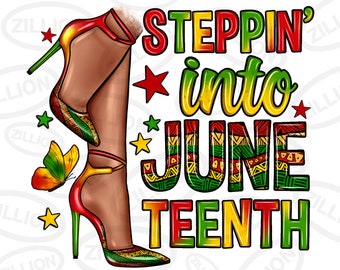 Steppin' into Juneteenth png sublimation design download,1865 vibes png, Black History Month png, Juneteenth png, sublimate designs download