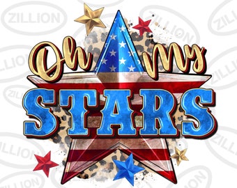 Oh my stars png descarga de diseño de sublimación, Día de la Independencia png, estrella de la bandera de EE. UU. png, 4 de julio png, descarga de diseños sublimados