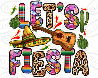 Let's fiesta png sublimation design download, Mexican png, cinco de mayo png, sombrero png, Mexico png, sublimate designs download