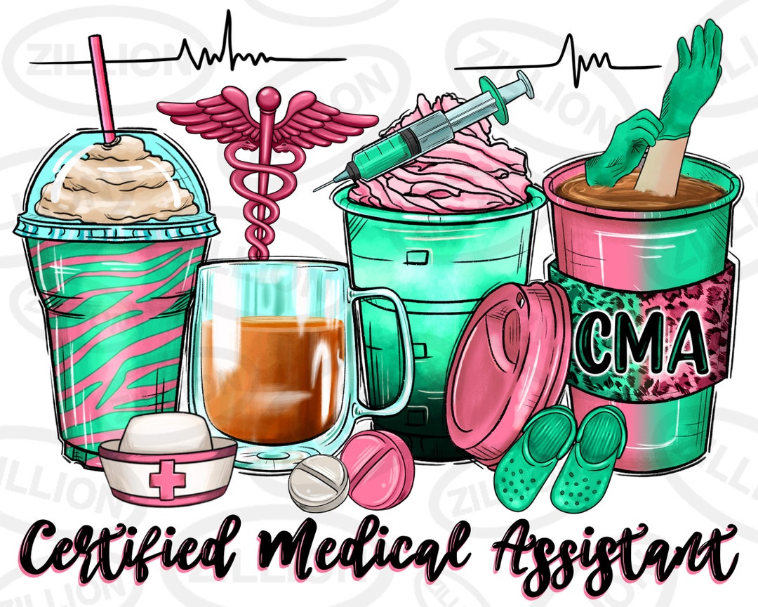 CMA Certified Medical Assistant Coffee Cups Png Sublimation Design