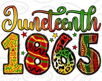 Juneteenth 1865 png sublimation design download, 1865 vibes png, Black History Month png, Juneteenth png, sublimate designs download