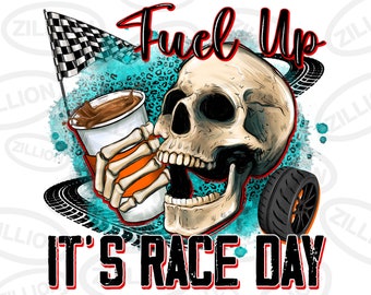 Fuel up it's Race day png sublimation design download, sport png, game day png, racing png, race sport png, sublimate designs download