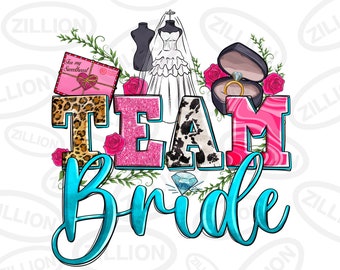 Team Braut png Sublimation Design herunterladen, Brautparty png, Hochzeit png, Junggesellinnenabschied png, sublimieren Designs herunterladen