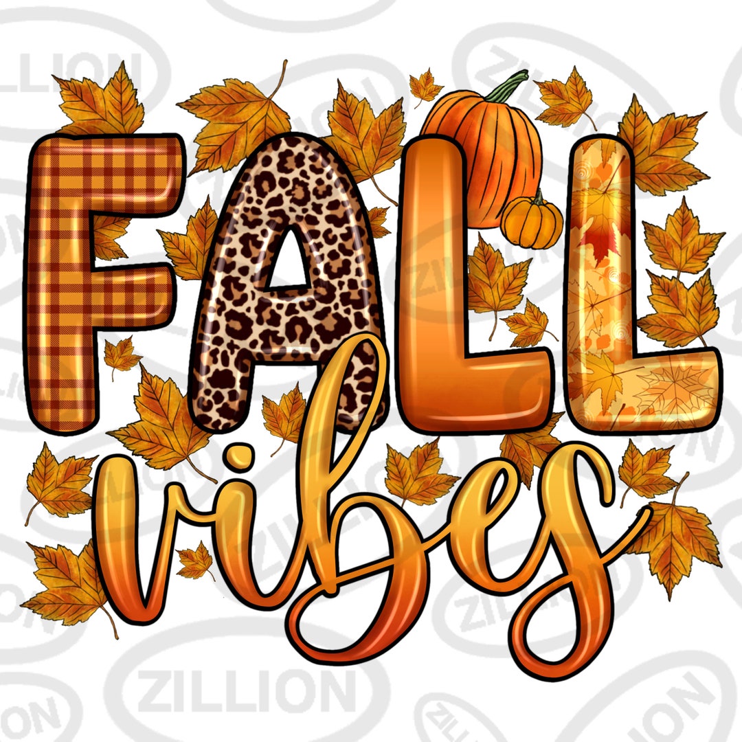 Fall Vibes Png Sublimation Design Download, Autumn Png, Hello Fall Png ...