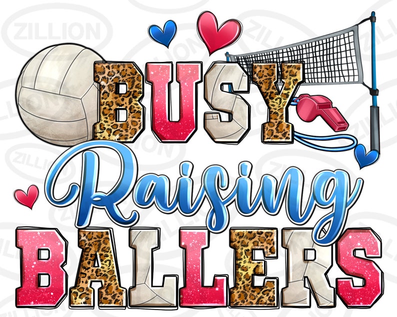 Busy Raising Ballers Volleyball Png Sublimation Design Download ...