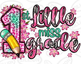 Little miss 1e leerjaar png sublimatie ontwerp download, eerste leerjaar png, afstuderen png, terug naar school png, sublimatieontwerpen downloaden