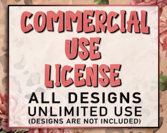 May include: A pink and white sign with the text "COMMERCIAL USE LICENSE ALL DESIGNS UNLIMITED USE (DESIGNS ARE NOT INCLUDED)"