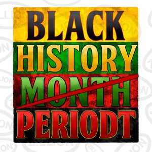 Mes de historia negra periodt png descarga de diseño de sublimación, 1865 vibraciones png, Black Lives Matter png, Juneteenth png, descarga de diseños sublimados