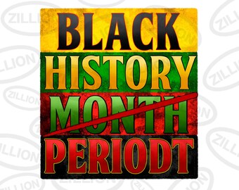 Black history month periodt png sublimation design download, 1865 vibes png,Black lives matter png,Juneteenth png,sublimate designs download