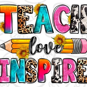 Teach love inspire png sublimation design download, Teacher's Day png, western Teach png, Teacher life png, sublimate designs download