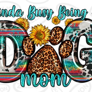 Trochę zajęta byciem mamą psa png sublimacja projekt do pobrania, Dzień Matki png, miłość psa png, życie mamy png, sublimacja projekty do pobrania