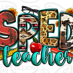 Special Education Teacher png sublimation design download, Teacher&#39;s Day png, Teacher life png, Sped Teacher png, sublimate designs download