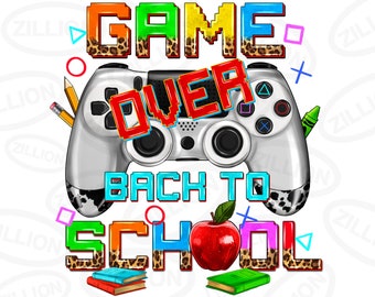 Game over back to school png sublimation design download, gaming controller png, back to school png, sublimate designs download