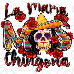 La mama mas chingona png Sublimation Design Download, Mexiko png, Cinco de Mayo png, Fiesta png, Mexikanisch png, Sublimation Design Download