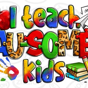 I teach au-some kids Autism Teacher png sublimation design download, Autism Awareness png, Teacher life png, sublimate designs download