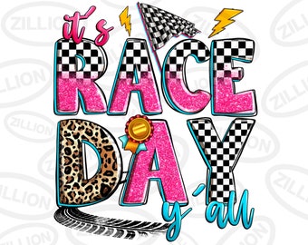 It's Race day y'all png sublimation design download, sport png, game day png, racing png, race sport png, sublimate designs download