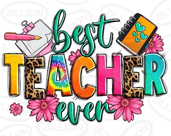 Best Teacher ever png sublimation design download, Teacher's Day png, western Teacher png, floral Teacher png, sublimate designs download