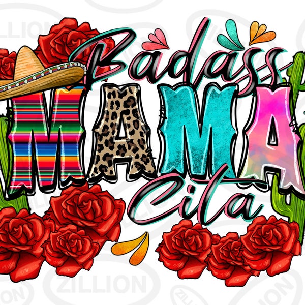 Badass mama cita png sublimation design download, cinco de mayo png, western mama png, Mexican roses png, sublimation design download