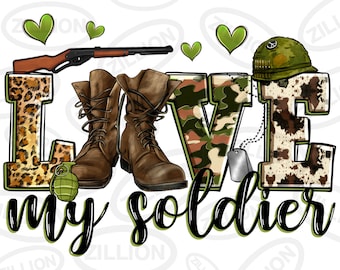 Love my soldier png sublimation design download, camouflage pattern png, soldier boots png, sublimate designs download