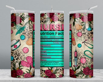 Nurse nutrition facts 20 oz skinny tumbler png sublimation design download, Nurse tumbler wrap png, 20 oz tumbler designs, png download