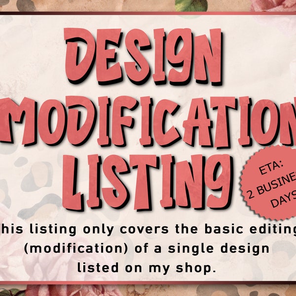 Design Modification (Editing) Listing