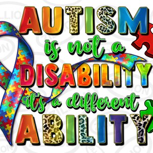 Autism is not a disability it's a different ability png sublimation design download, Autism Awareness png, Autism png, sublimate download