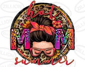 Hot Mom verano moño desordenado png descarga de diseño de sublimación, Día de la Madre png, mamá de verano png, moño desordenado png, descarga de diseños sublimados