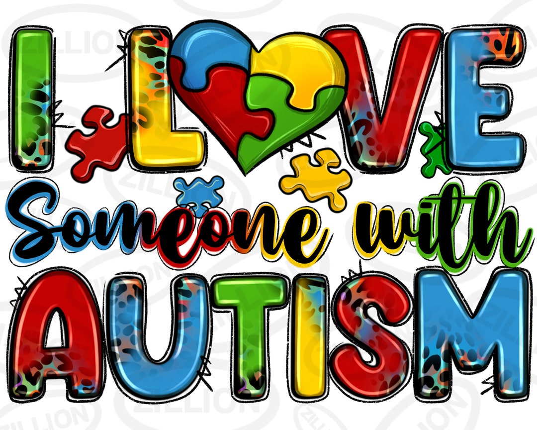 I Love Someone With Autism Png Sublimation Design Download Autism i-love-someone-with-autism-png-sublimation-design-download-autism