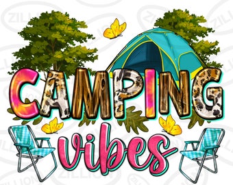 Camping vibes png sublimation design download, camp life png, camping png, camping png design, sublimate designs download