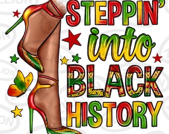 Steppin' into black history png sublimation design download, 1865 vibes png, Black History Month png, Juneteenth png, designs download