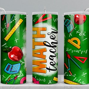 May include: Three stainless steel tumblers with a green chalkboard design. The tumblers feature math-related graphics, including a protractor, compass, calculator, and apple. The middle tumbler has the words "MATH teacher" in orange and black letters.