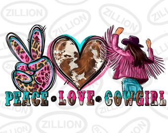 Peace love cowgirl png sublimation design download, western cowgirl png, rodeo life png, western png, sublimate designs download