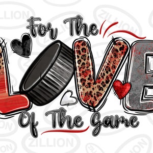 For the love of the game Hockey png sublimation design download, sport png, Hockey png, game day png, sublimate designs download