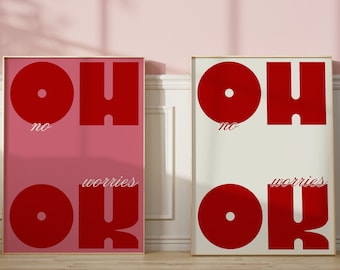 Oh Ok No Worries Retro Typography Prints, Pink Red, Quote Poster, Graphic Design Print, Both Colours Included, Multiples Sizes, A4, A2, A6