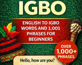 May include: A book cover with the title "Learn Igbo" in large yellow letters. The cover includes text in English and Igbo, a traditional hat, and a decorative staff. The book is designed to teach English speakers Igbo.