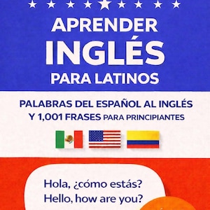 May include: A book cover in blue and red, with the title "APRENDER INGLÉS PARA LATINOS". It features Spanish and English phrases, flags, and the author's name, "BAILEY BARNEY". The book is designed for language learners.