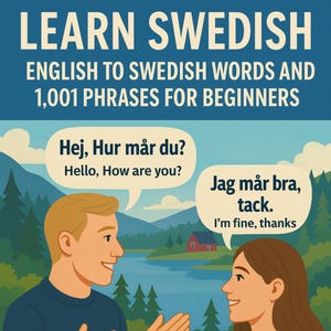 Learn Swedish: English to Swedish Words and 1,001 Phrases for Beginners