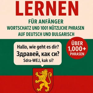以下が含まれることがあります： 大きな赤い文字で「BULGARISCH LERNEN」というタイトルの本。ドイツ語とブルガリア語のフレーズ、ライオンのエンブレム、著者名Bailey Barneyが含まれています。この本は初心者向けです。