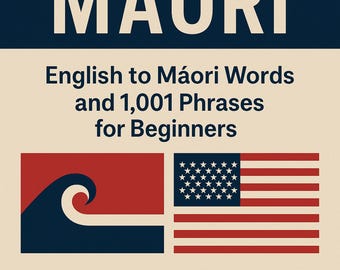Learn Māori: English to Māori Words and 1,001 Phrases for Beginners EBOOK
