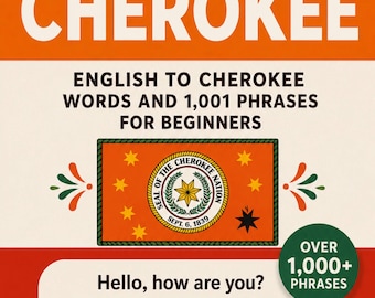 Lernen Sie Cherokee: Englisch zu Cherokee Wörter und 1.001 Redewendungen für Anfänger