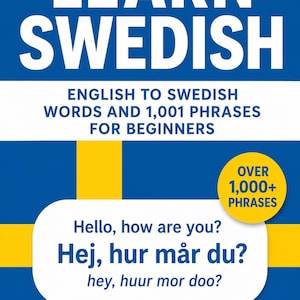 Lär dig svenska: Engelska till svenska ord och 1 001 fraser för nybörjare
