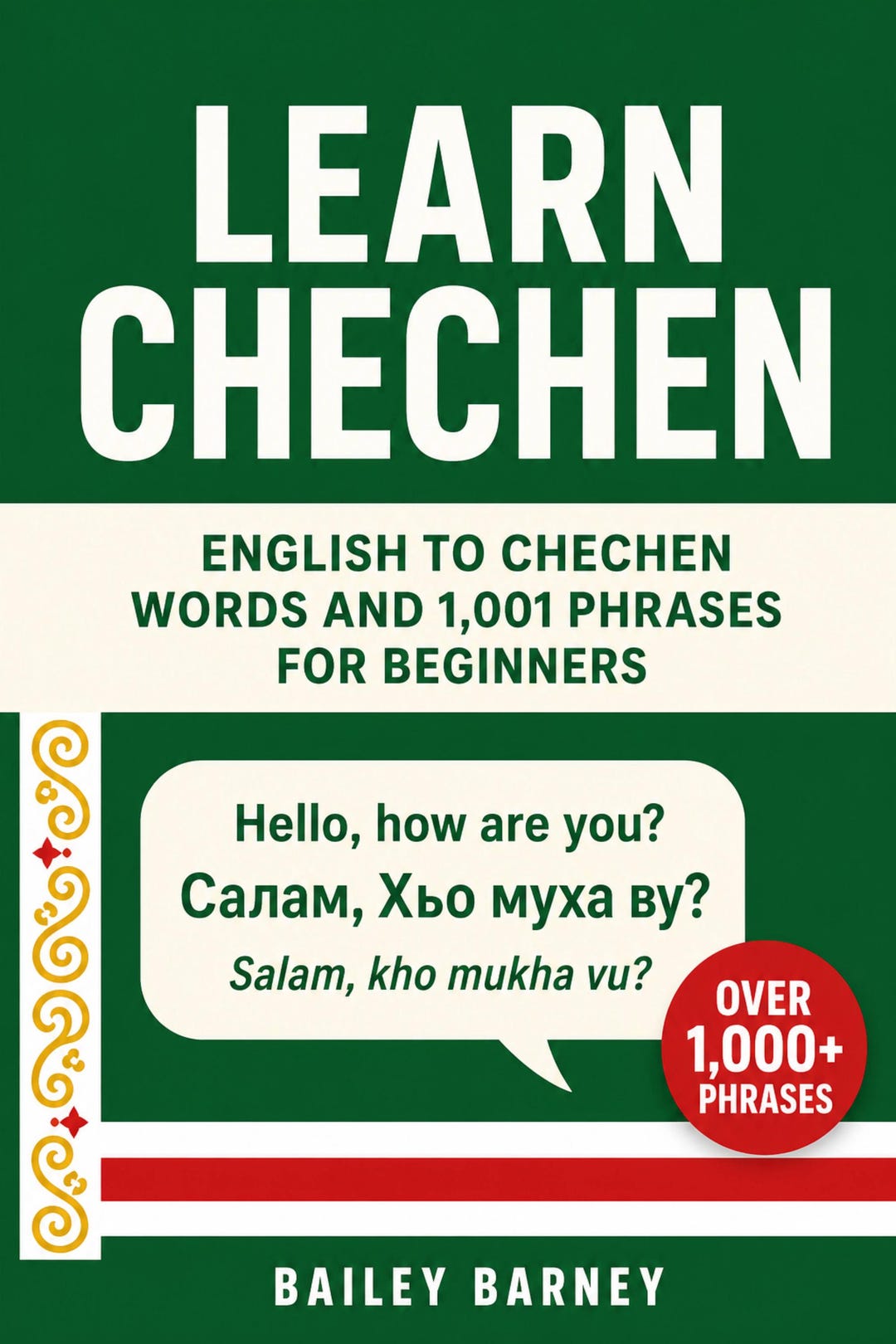 Learn Chechen: English to Chechen Words and 1,001 Phrases for Beginners ...
